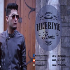 Bilal Saeed - Heeriye Remix (DJ Fainu)