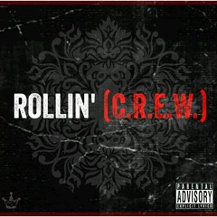 Rollin' (C.R.E.W.)