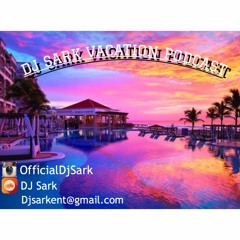 DJ - SARK Vacation Podcast 2016 *Punjabi & Hip Hop*