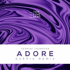 Jasmine Thompson - Adore (Suffix Remix)