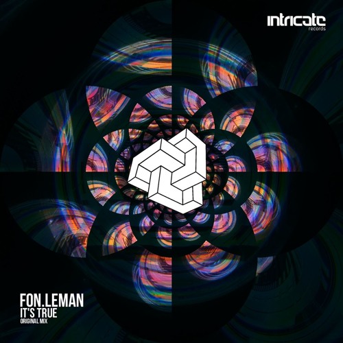 Fon.Leman - It's True [Intricate Records]