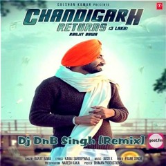 Dj DnB Singh Ft. Ranjit Bawa - Chandigarh Returns (3 Lakh)(Nano Car) (Remix)
