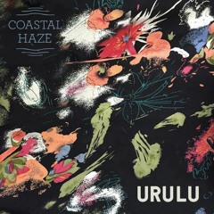 Coastal Cast ~ Urulu