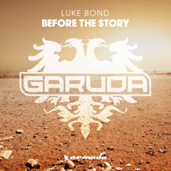 Luke Bond - Before The Story [OUT NOW]