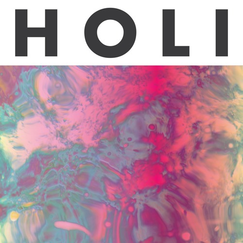 HOLI - Feel Nothing Fail Nothing