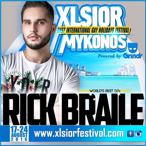 XLSIOR MYKONOS 2016 PODCAST (RICK BRAILE)
