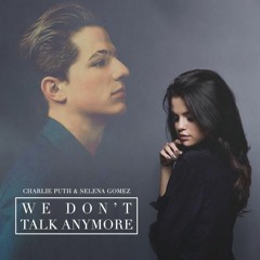 We Don't Talk Anymore (COVER) -Selena's Part-