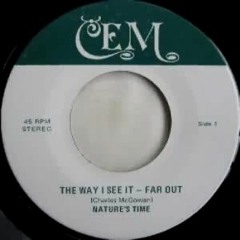 Nature's Time－The Way I See It Far Out