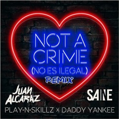 Daddy Yankee - No Es Ilegal (Juan Alcaraz vs Sane Remix)