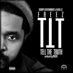 11. FREEZ - TELL THE TRUTH