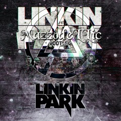 Linkin Park - In The End (MazzodeLLic Bootleg) TEASER
