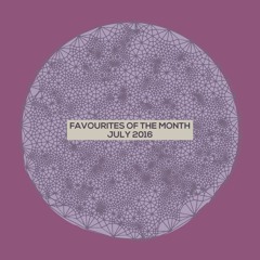 Marc Poppcke - Favourites Of The Month July 2016