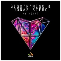 Gigo'n'Migo, Jonas Stero - My Heart (Original Mix)