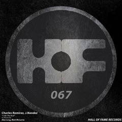 Charles Ramirez & J.Nandez - I Like The Acid (Matt McLarrie Remix) [HOF Records]