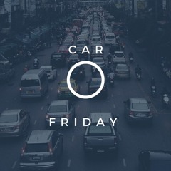Car Friday