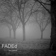 FADEd