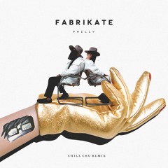 Fabrikate - Philly (Chill Chu Remix) [Buy=FreeDownload]