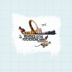 Revenge Of The Psychotronic Man - Colossal Velocity - 03 The Establishment