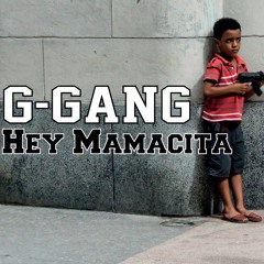 G-Gang - Mamacita -  FREE DOWNLOAD !