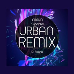 Superstar - Jamelia (D.j. Reyho Urban Remix) 2k23