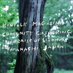 music for "KINFOLK COMMUNITY GATHERING YAMANASHI" 2015