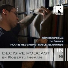 DJ Spider - Decisive Podcast Series (July 2016)