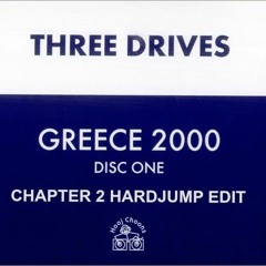 Three Drives - Greece 2000 (Chapter 2 HardJump Edit) - DEMO