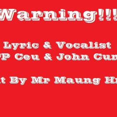 Warning TP Ceu & John Cung