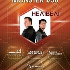 Heatbeat Monster 50 Incl Chris Schweizer / Christopher Lawrence / Architect / Jordan Suckley