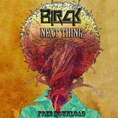 Birck - Next Thing (Original Mix) |FREE DOWNLOAD|