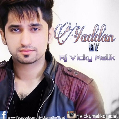 Yaddan by Rj Vicky Malik.