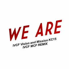 We Are (IVCF VM x Unashamed x Rise Up Remix) feat. Kyle Espenocilla
