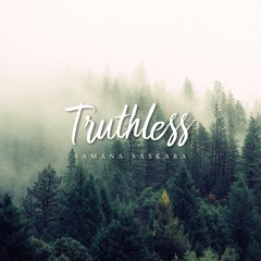 Truthless - July 13th