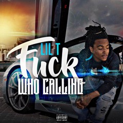 FUCK WHO CALLIN (MIX 1)