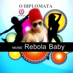 O Diplomata  Music  Rebola Baby