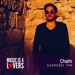 Lovecast Episode 144 - Chaim [Musicis4Lovers.com]