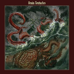 BRAIN TENTACLES - Kingda Ka