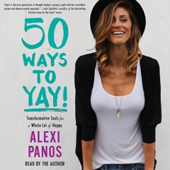 50 WAYS TO YAY! Audiobook Excerpt