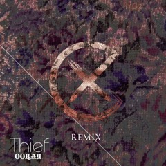 Ookay - Thief (Xan Griffin Remix)