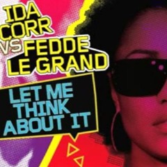 Let Me Think About It Remix Edit 2017