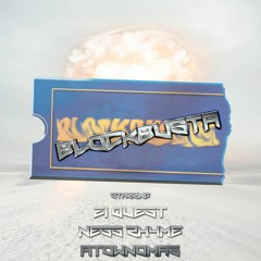 21 Quest, Atownomas & Ness Rhyme - Blockbusta Prod. by Chris Bless