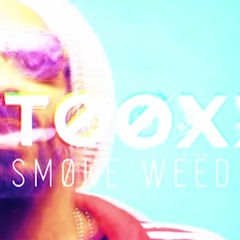 ÀTTØØXXÁ || Smøkë Wëëd