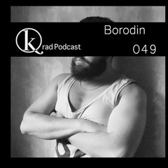 Kradcast 049 |  Borodin |  July2016