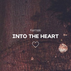 Kemski - Into The Heart (Original Mix)
