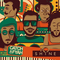 Keep on Falling - Catch a Fyah