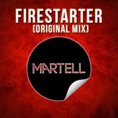 MARTELL - Firestarter (Original Mix)
