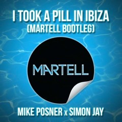 Mike Posner X Simon Jay - I Took A Pill In Ibiza X Firestarter (Martell Bootleg)