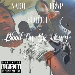 Nado - Blood On Da Money (Feat.Blocc 1 & Trap)