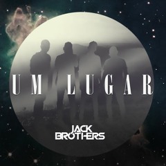 Jack Brothers - Um Lugar