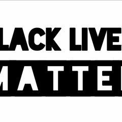 Black Lives Matter - By Mister Rush